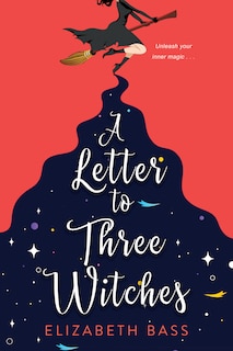 Front cover_A Letter To Three Witches