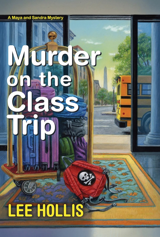 Front cover_Murder On The Class Trip