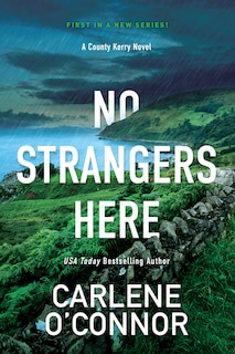 No Strangers Here: A Riveting Irish Thriller