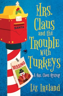 Front cover_Mrs. Claus and the Trouble with Turkeys