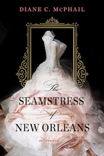 Front cover_The Seamstress Of New Orleans