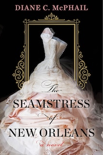 Front cover_The Seamstress of New Orleans