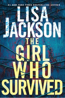 The Girl Who Survived (can): A Riveting Novel Of Suspense With A Shocking Twist