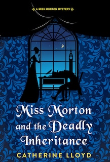 Front cover_Miss Morton and the Deadly Inheritance