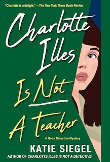 Couverture_Charlotte Illes Is Not a Teacher