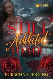Front cover_Still Addicted to You