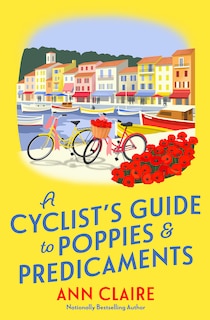 Front cover_A Cyclist’s Guide to Poppies & Predicaments