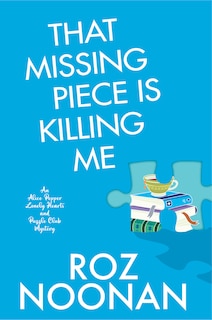 Front cover_That Missing Piece Is Killing Me