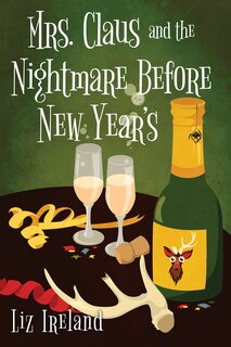 Front cover_Mrs. Claus and the Nightmare Before New Year's