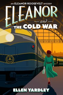 Front cover_Eleanor and the Cold War