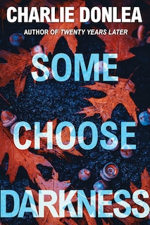 Front cover_Some Choose Darkness