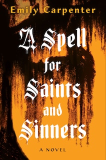 Front cover_A Spell for Saints and Sinners