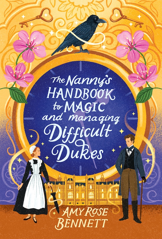 Front cover_The Nanny's Handbook to Magic and Managing Difficult Dukes