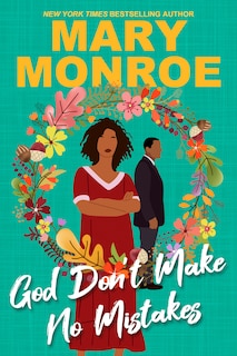 Front cover_God Don't Make No Mistakes