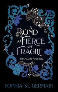 Front cover_A Bond so Fierce and Fragile