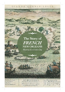 Front cover_The Story of French New Orleans