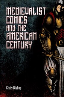 Couverture_Medievalist Comics and the American Century
