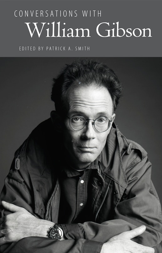 Front cover_Conversations with William Gibson
