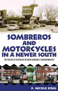 Front cover_Sombreros and Motorcycles in a Newer South