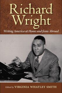Couverture_Richard Wright Writing America At Home And From Abroad