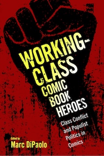 Front cover_Working-class Comic Book Heroes