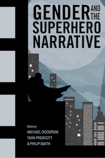 Front cover_Gender And The Superhero Narrative