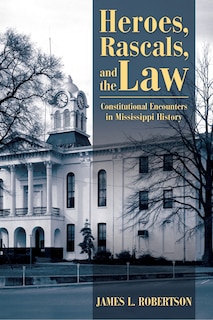 Front cover_Heroes, Rascals, And The Law