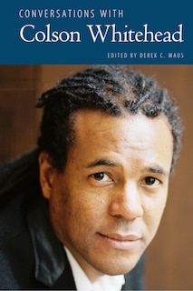 Front cover_Conversations With Colson Whitehead