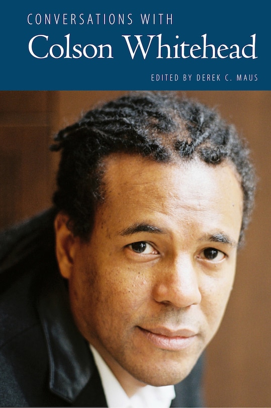 Front cover_Conversations With Colson Whitehead