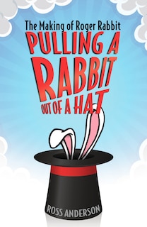 Couverture_Pulling A Rabbit Out Of A Hat