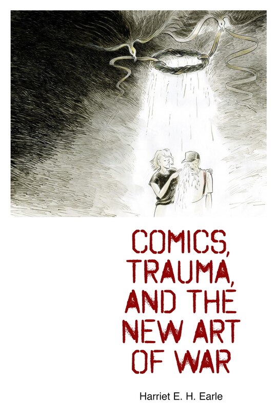 Front cover_Comics, Trauma, And The New Art Of War