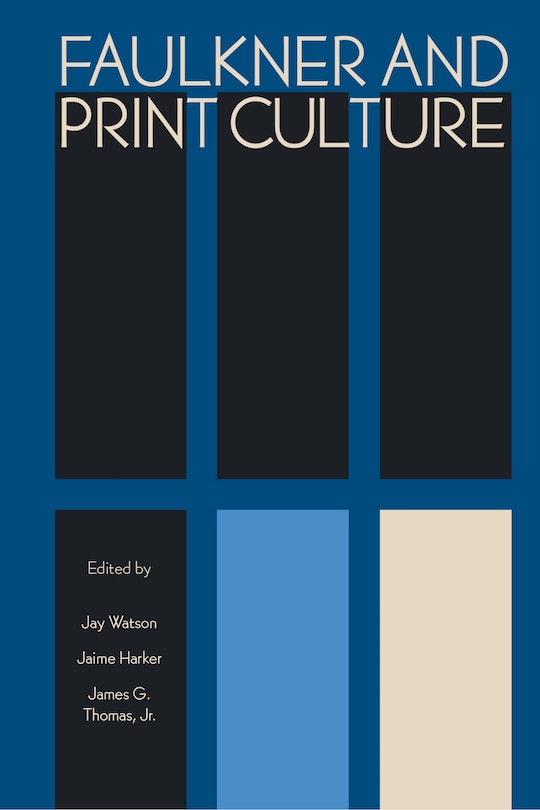 Couverture_Faulkner And Print Culture