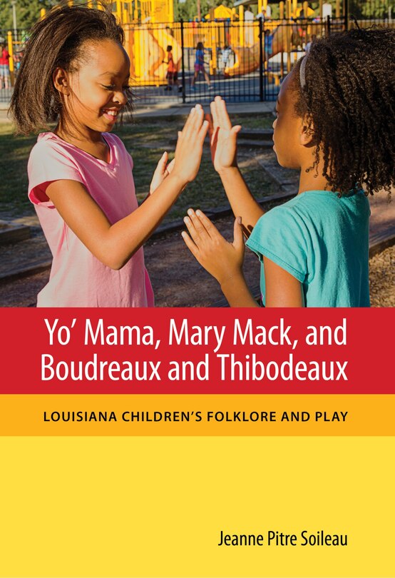 Front cover_Yo' Mama, Mary Mack, And Boudreaux And Thibodeaux