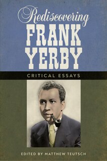 Front cover_Rediscovering Frank Yerby