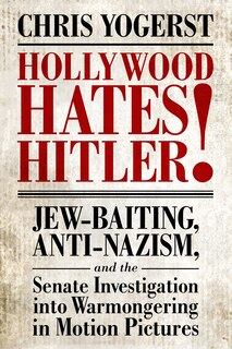 Front cover_Hollywood Hates Hitler!