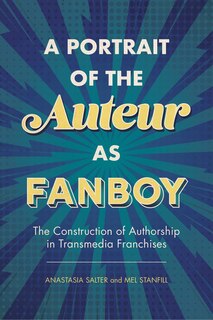 Front cover_A Portrait of the Auteur as Fanboy