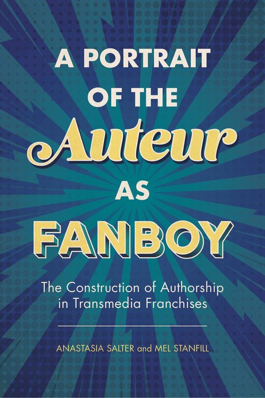 Front cover_A Portrait of the Auteur as Fanboy