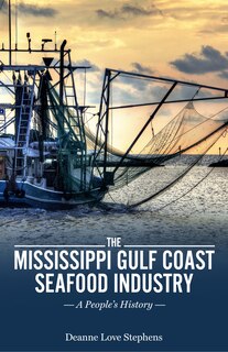 Front cover_The Mississippi Gulf Coast Seafood Industry
