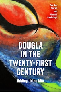 Couverture_Dougla In The Twenty-first Century