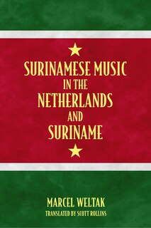 Couverture_Surinamese Music In The Netherlands And Suriname