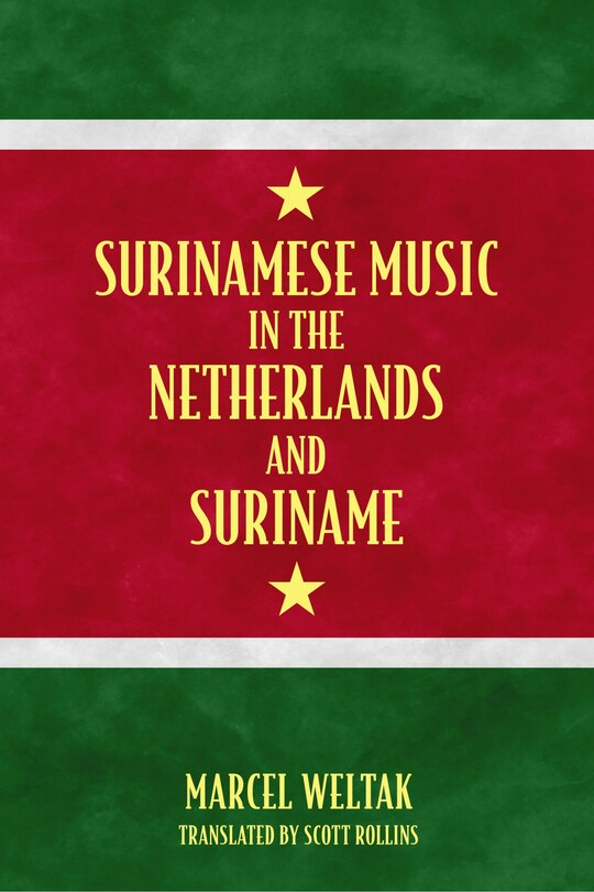 Couverture_Surinamese Music In The Netherlands And Suriname