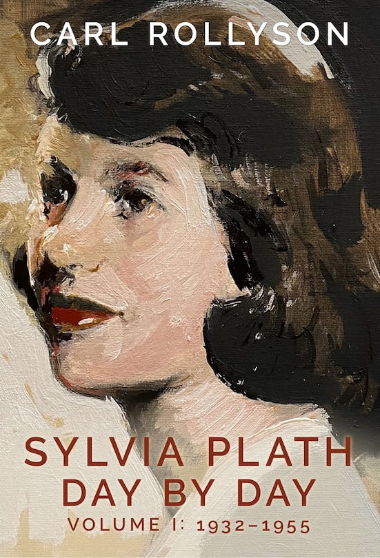 Front cover_Sylvia Plath Day by Day, Volume 1