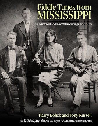 Fiddle Tunes from Mississippi: Commercial and Informal Recordings, 1920-2018