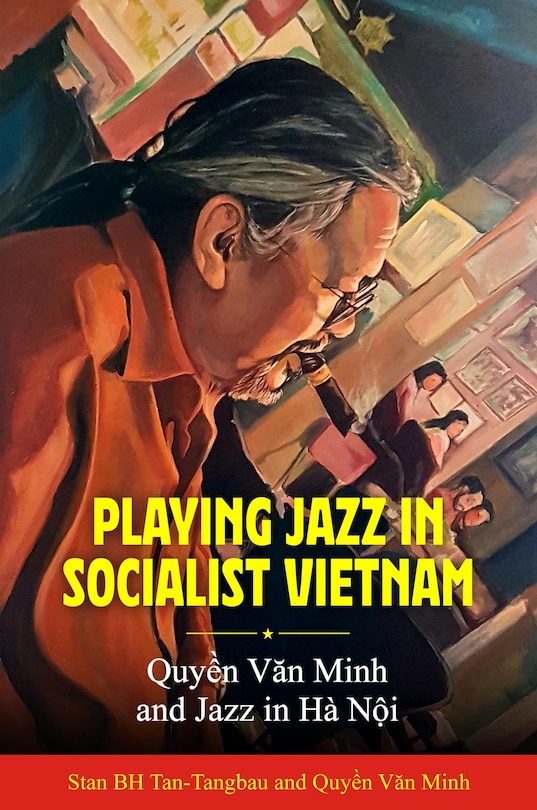 Front cover_Playing Jazz in Socialist Vietnam