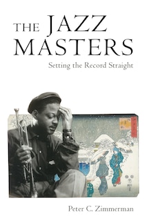 The Jazz Masters: Setting the Record Straight