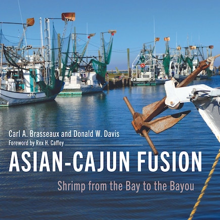 Asian-cajun Fusion: Shrimp From The Bay To The Bayou