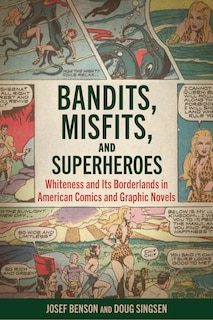 Couverture_Bandits, Misfits, And Superheroes