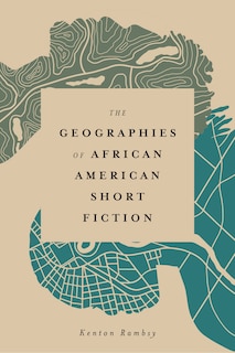Front cover_The Geographies of African American Short Fiction