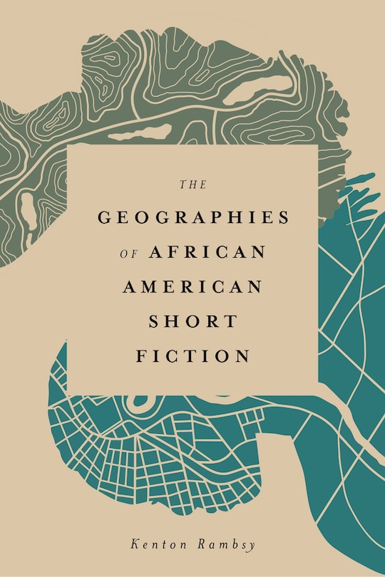 Front cover_The Geographies of African American Short Fiction