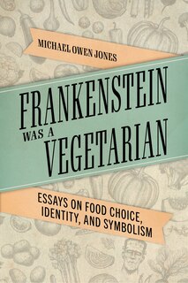 Couverture_Frankenstein Was a Vegetarian